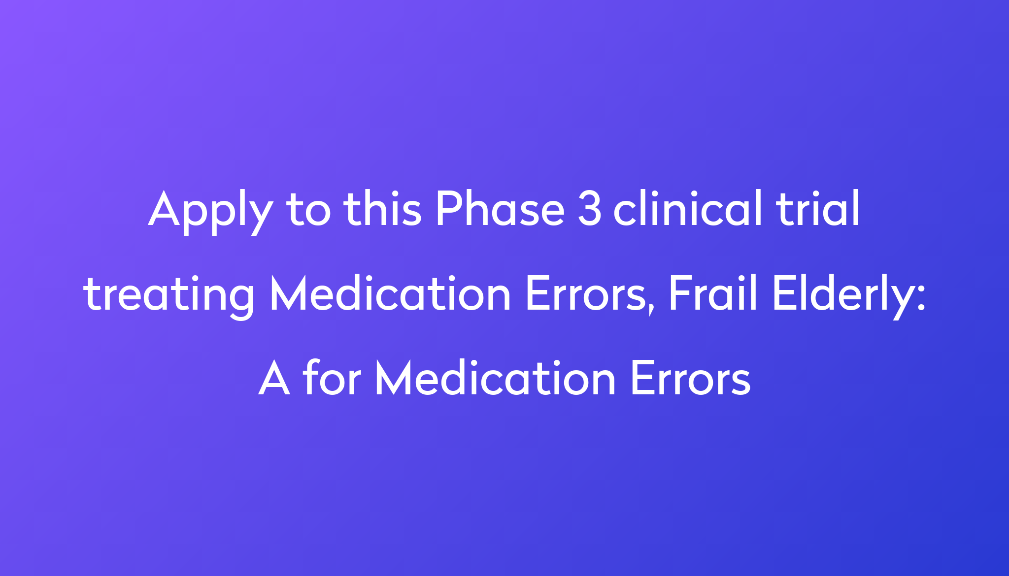 a-for-medication-errors-clinical-trial-2023-power